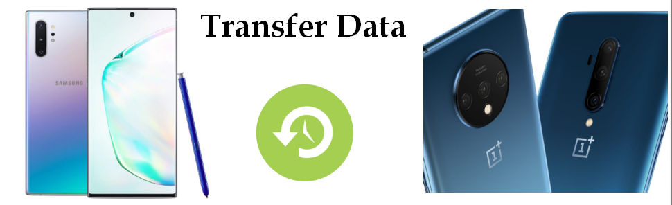 How To Transfer Data From Samsung To Oneplus 7t 7t Pro